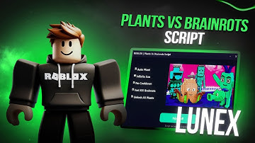Plants Vs Brainrots Script *NO KEY* - Auto Farm, Auto Buy, Instant Kill, Auto Kill, Dupe & More