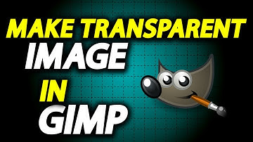 How To Make Transparent Image In GIMP And Export It - Full Guide