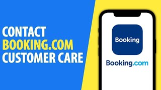 كيفية الاتصال بخدمة عملاء Booking.com | رقم بوكينج.كوم