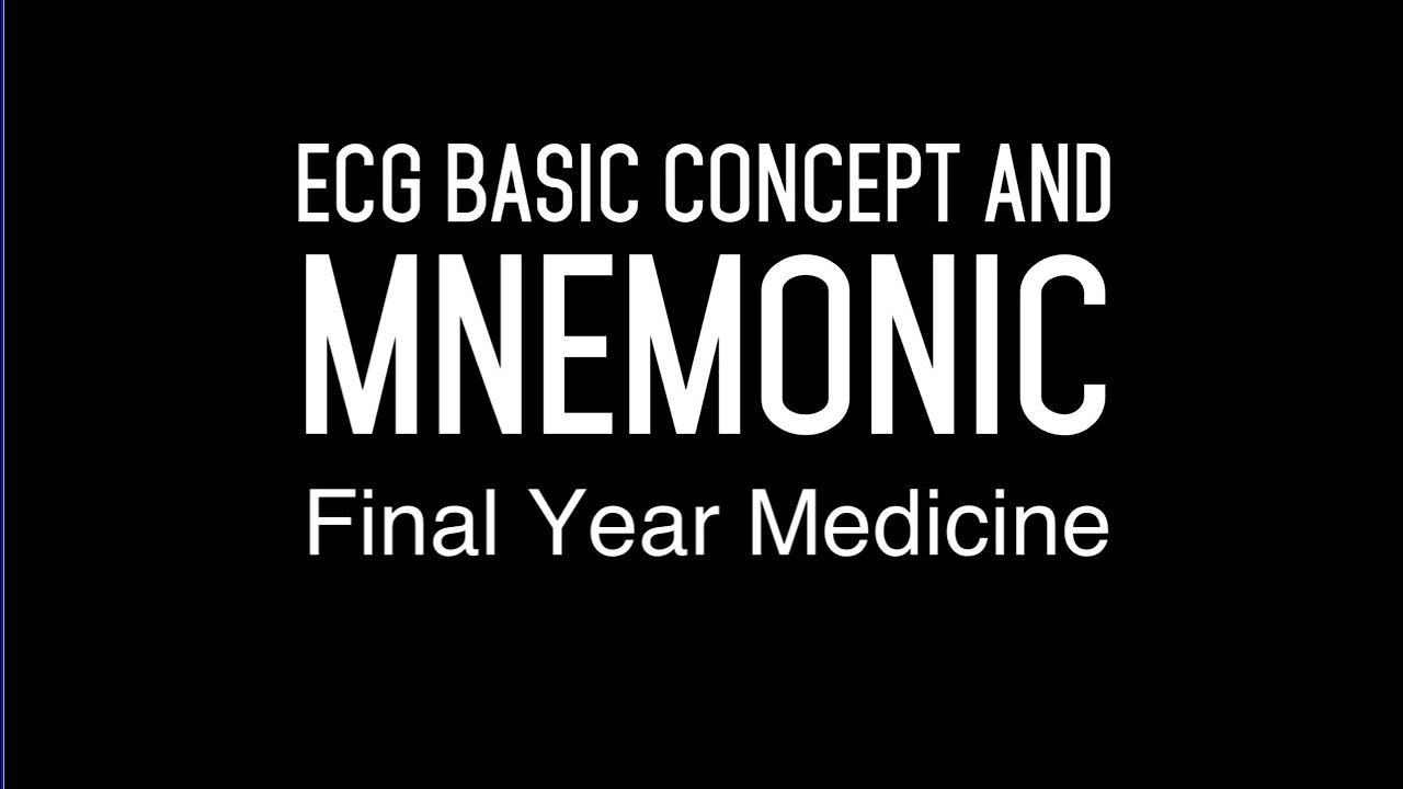 ECG Basic Concept and Mnemonic for easy remembering. PART 1 - YouTube
