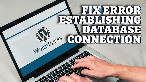 How to Fix the Error Establishing a Database Connection in WordPress 2025?