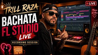 Bachata Trap Vol.2 | FL Studio Grabacion En Vivo
