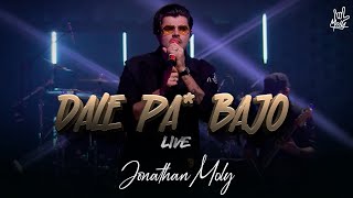 MOLY - DALE PA' BAJO  (Live Video)