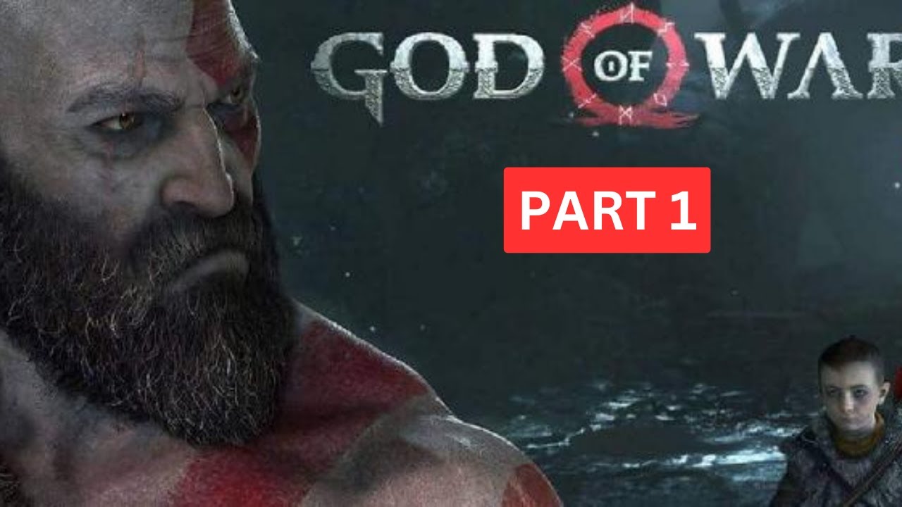 GOD OF WAR PS4 WALKTHROUGH, PART 1!!!( GOD Of WAR PS4 gameplay) - YouTube