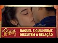 As Aventuras de Poliana | Raquel e Guilherme discutem a relação