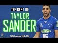 The Best of Taylor Sander | Sada Cruzeiro 2018/2019