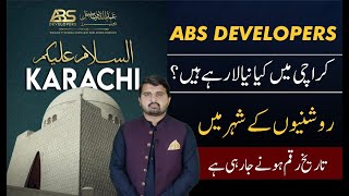 ABS Developers New Project in Karachi | Should you Consider it?