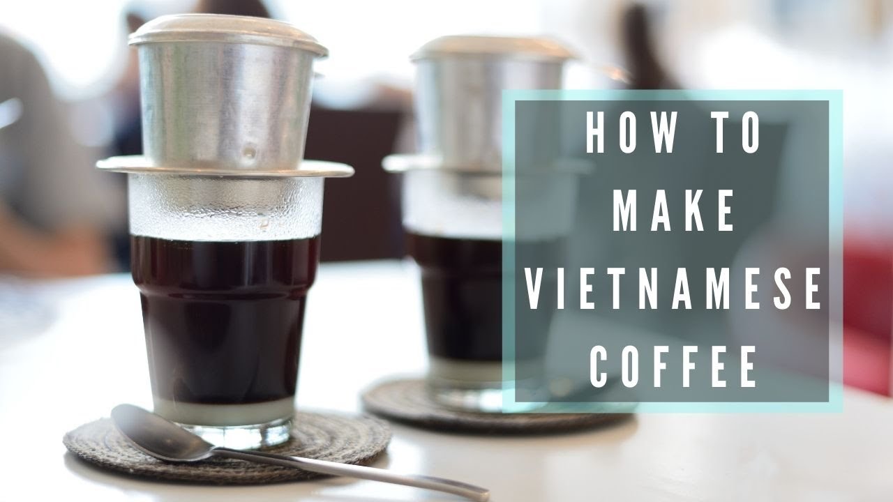 Video: How to Make Cà Phê Sữa (Vietnamese Coffee) - I'm Not the Nanny