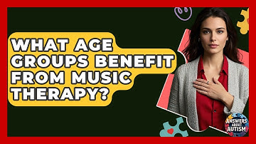 What Age Groups Benefit From Music Therapy? - Answers About Autism
