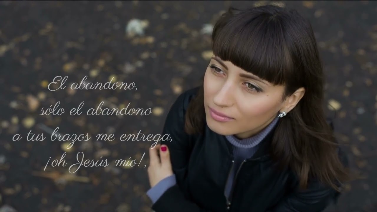 "El Abandono" - Con Voz - Poema de Santa Teresita de Lisieux