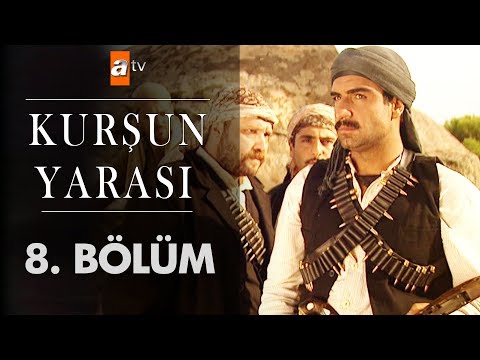 Kurşun Yarası 8. Bölüm