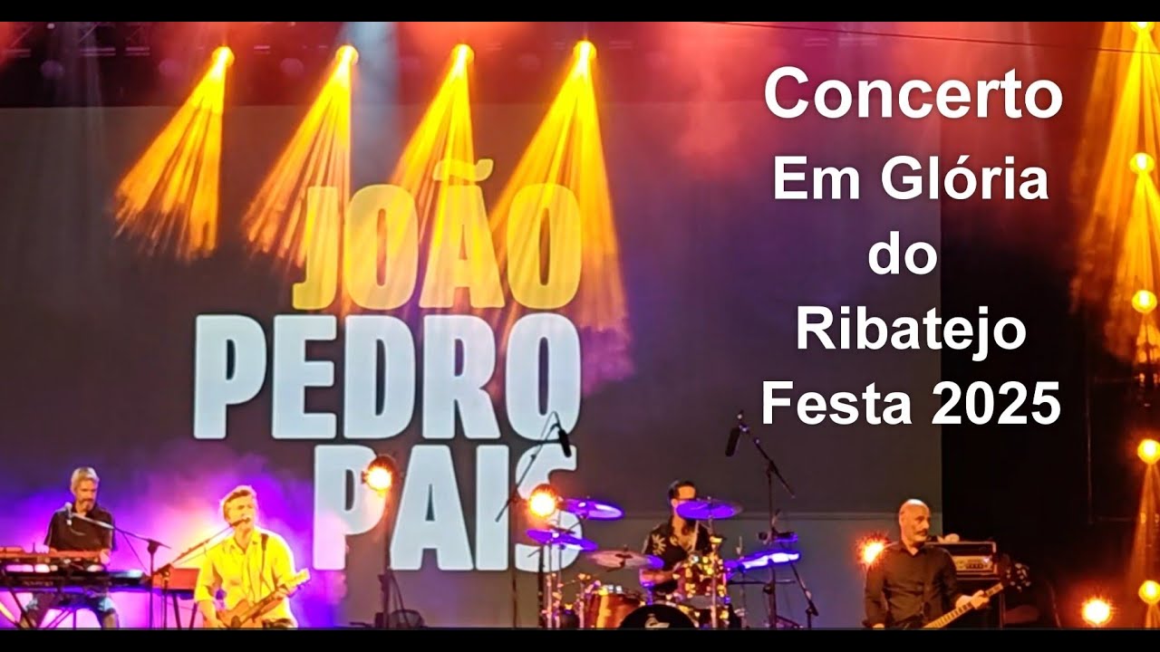Concerto de João Pedro Pais em Glória do Ribatejo - noite 24 agosto 2025