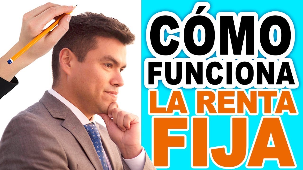 Que es la RENTA FIJA y como Funciona. YouTube