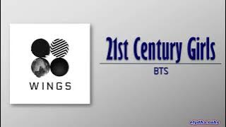 BTS (방탄소년단) – 21st Century Girls (21세기 소녀) [Rom|Eng Lyric]
