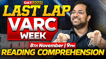 CAT 2025 LAST LAP - Reading Comprehension || VARC Week by Lokesh Sharma