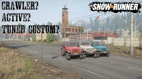 Which Suspension Type Is Taller Jeep Wrangler Edition Crawler? Raised? Or Tuned Custom?  SnowRunner