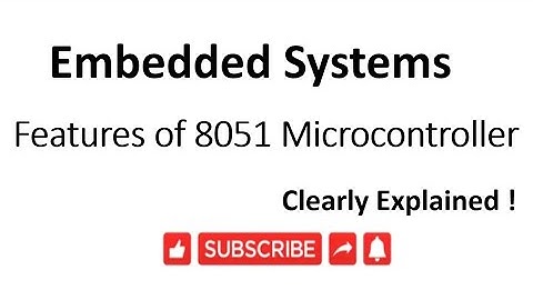 [ES-EN-6]features of 8051 microcontroller in embedded system- lesson 6
