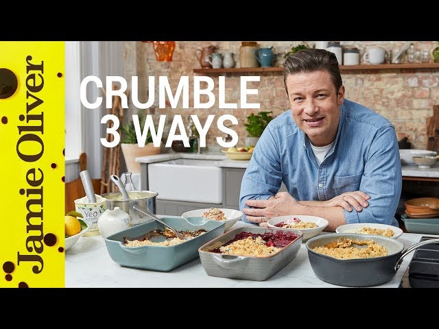 How to Make Fruit Crumble | Three Ways | Jamie Oliver