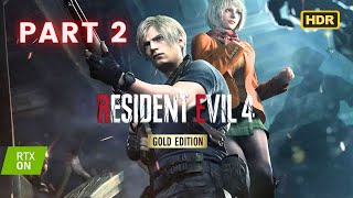 RESIDENT EVIL 4 REMAKE GOLD EDITION Gameplay Walkthrough PART 2 - No Commentary