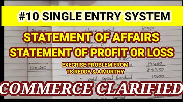 #10 SINGLE ENTRY SYSTEM / INCOMPLETE RECORDS