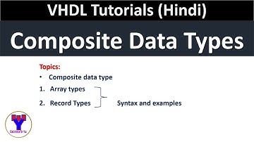 Composite data type in VHDL in Hindi | Array and Record type data in VHDL in Hindi