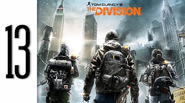 The Division Gameplay Walkthrough Part 13 - No Commentary - Ps4 1080p