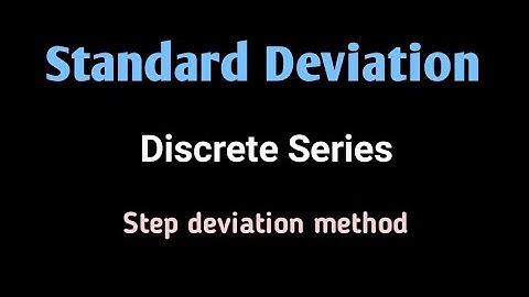 Standard Deviation | Discrete series | Step deviation method - Acer Study