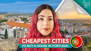 10 Cheapest Cities to Buy a House in Portugal
