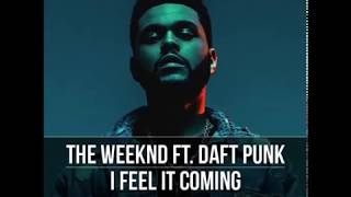 The Weeknd Ft. Daft Punk - I Feel It Coming 2017