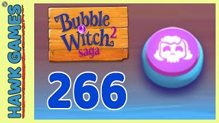 Bubble Witch 2 Saga Level 266 (Morgana mode) - 3 Stars Walkthrough, No Boosters