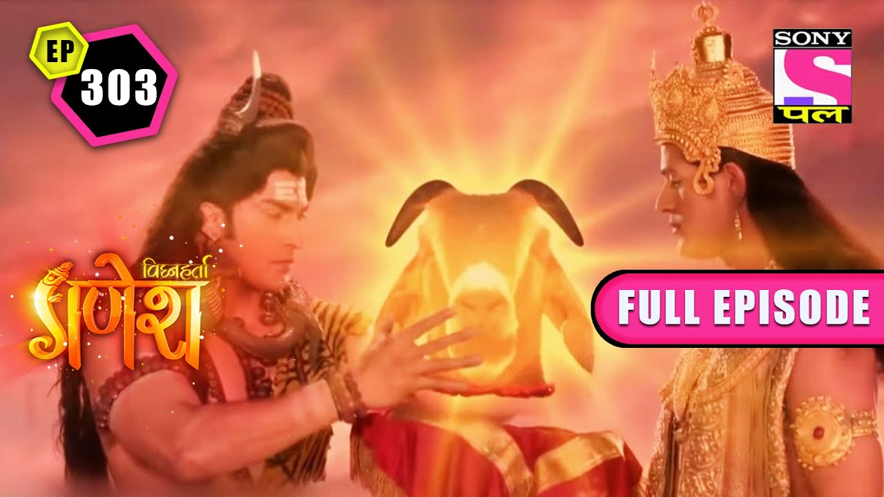 Veerabhadra's Fury | Vighnaharta Ganesh - Ep 303 | Full Episode | 5 June 2022