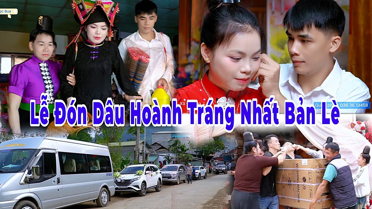 Lễ Tẳng Cẩu Và Đón Dâu Về Nhà Chồng. Cô Dâu Hồng Nhẫn - Chú Rể Văn Thân Bản Lè, Chiềng La, Sơn La