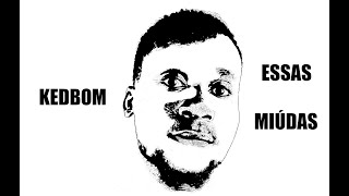KedBom   Essas Miudas   Prod Leandro Beat
