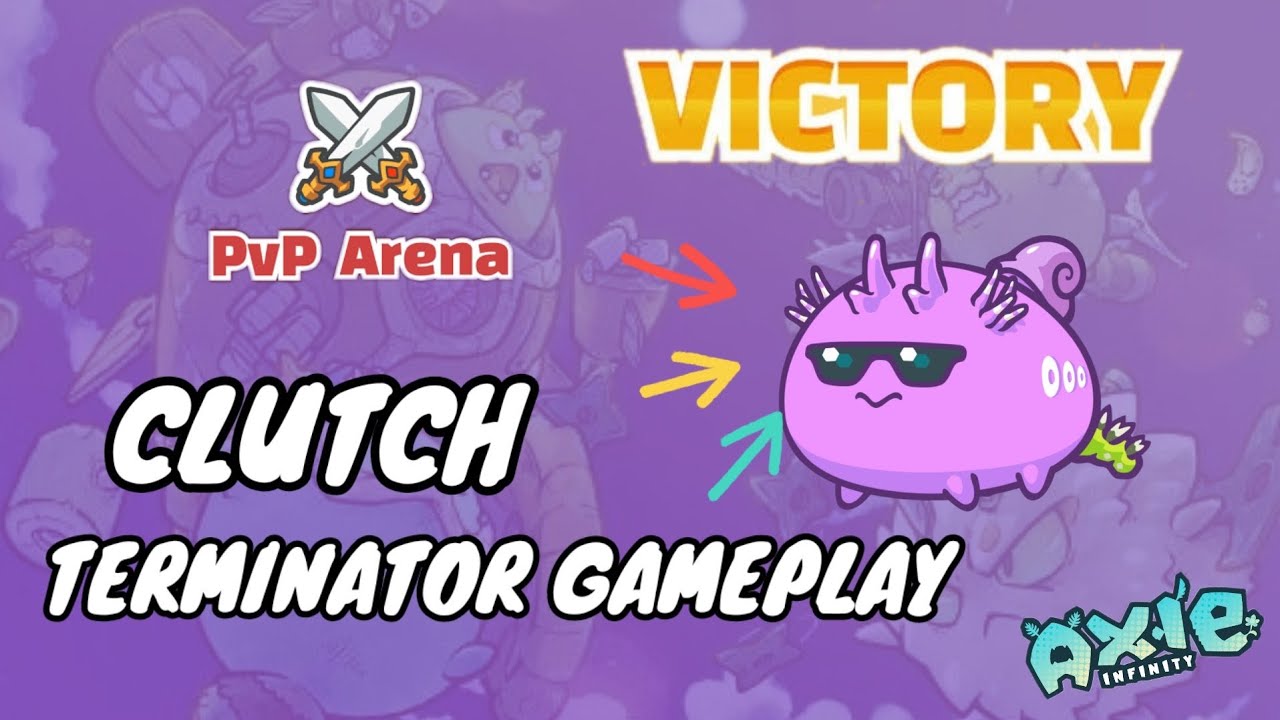 Clutch Terminator Reptile Play 1v2 PvP Arena - Axie Infinity