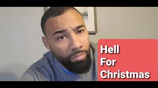 You Will Go To Hell For Celebrating Christmas