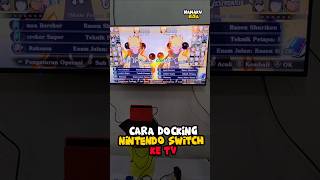 GAMPANG!! CARA Docking / Mirroring Nintendo Switch ke TV
