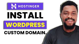 How to Install WordPress on Hostinger With an External Domain (Step-by-Step Tutorial)