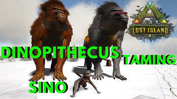 ARK Lost Island - Sino And Dinopithecus Taming - Ep. 4