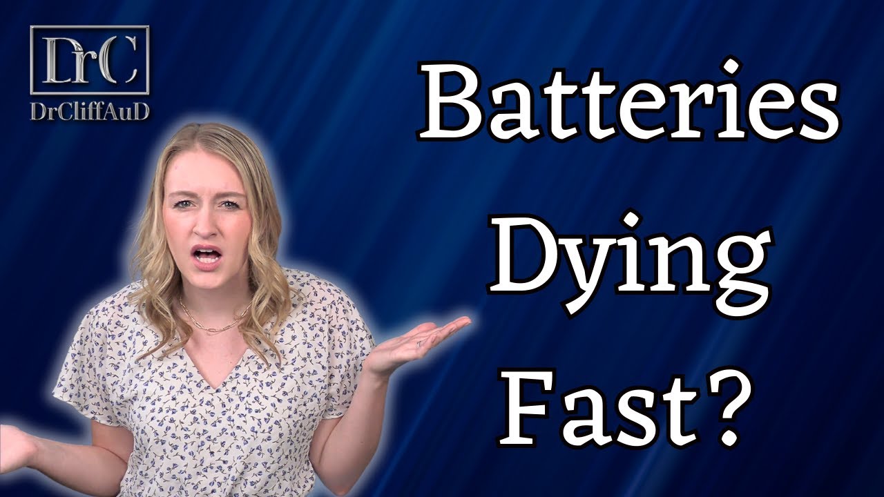 5 Reasons Your Disposable Hearing Aid Batteries are Dying SO FAST