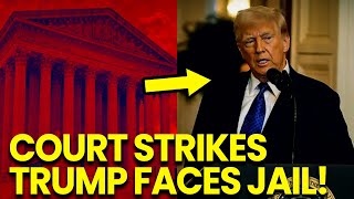 Trump FACES JAIL as Supreme Court Pulls NUKE Move