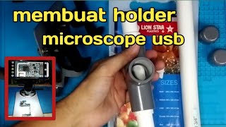 Making a USB Microscope Holder ~ Agus Setiawan