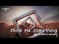 King d mr perfect  show me something ft myles smyles