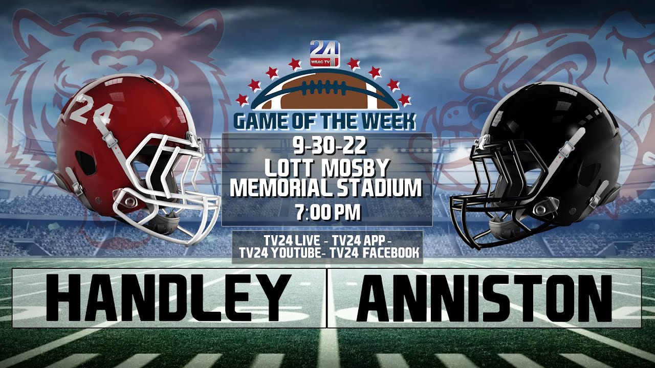 HANDLEY VS ANNISTON TV24 GAME OF THE WEEK 93022 YouTube