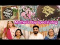 Mothers day special vlog  surprise family vlog 