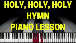Video thumbnail of "HOLY HOLY HOLY HYMN ( PIANO TUTORIAL)(Instructor- Emmanuel)"
