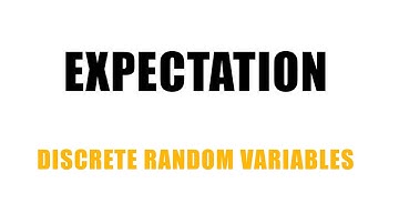 Expectation of Discrete Random Variables