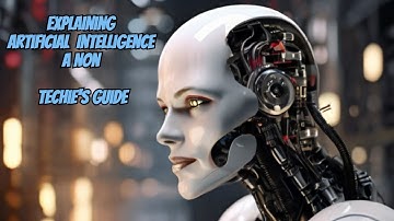 Explaining Artificial Intelligence A Non Techie
