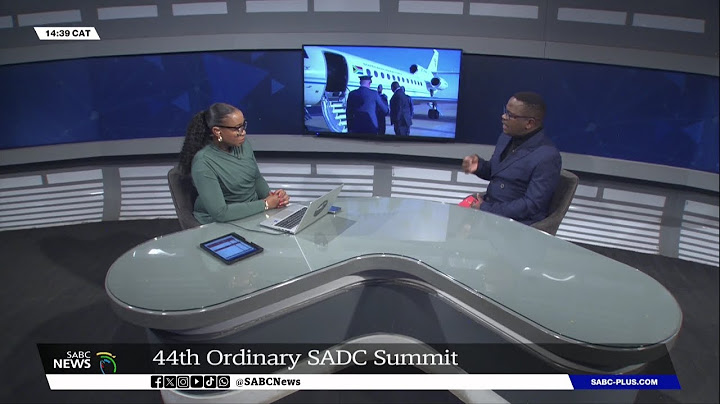 44th Ordinary SADC Summit: Khayelihle Khumalo updates