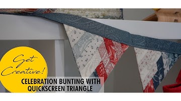 Easy Sew Bunting: Stunning Quickscreen Triangle Tutorial