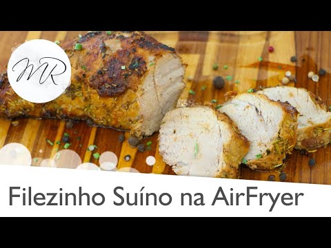 Filezinho Suíno na AirFryer - Fritadeira Sem Óleo